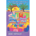 Jimmy O'Grande versus the FWB (Fish Witch Bitch): The Lakeside Fairy Tales: Volume Three - Paperback