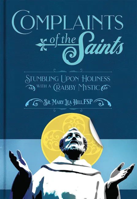 Complaints of the Saints - Paperback