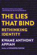 The Lies That Bind: Rethinking Identity - Paperback