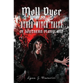 Moll Dyer and Other Witch Tales of Southern Maryland - Paperback