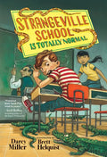 Strangeville School Is Totally Normal - Paperback