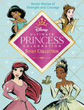 Ultimate Princess Celebration Story Collection (Disney Princess): Includes Seven Stories of Strength and Courage! - Hardcover