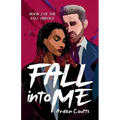 Fall Into Me: A Romantic Suspense Thriller - Paperback