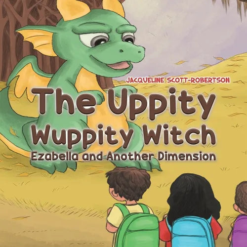 The Uppity Wuppity Witch - Ezabella and Another Dimension - Paperback