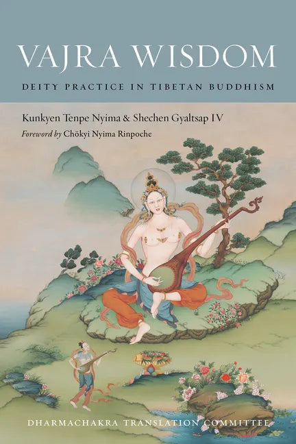 Vajra Wisdom: Deity Practice in Tibetan Buddhism - Paperback