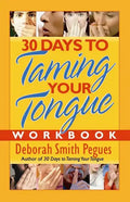 30 Days to Taming Your Tongue Workbook - Paperback