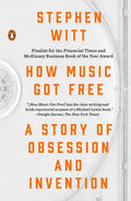 How Music Got Free: A Story of Obsession and Invention - Paperback