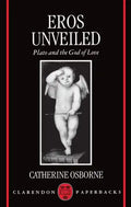 Eros Unveiled: Plato and the God of Love - Paperback