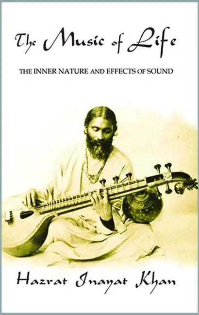 The Music of Life (Omega Uniform Edition of the Teachings of Hazrat Inayat Khan) - Paperback