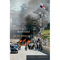 Borderland on the Isthmus: Race, Culture, and the Struggle for the Canal Zone - Paperback