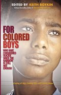 For Colored Boys Who Have Considered Suicide When the Rainbow Is Still Not Enough: Coming of Age, Coming Out, and Coming Home - Paperback