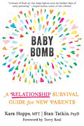 Baby Bomb: A Relationship Survival Guide for New Parents - Paperback