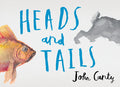 Heads and Tails - Hardcover