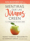Mentiras Que Las Jóvenes Creen, Guía de Estudio: Y La Verdad Que Las Hace Libres - Paperback