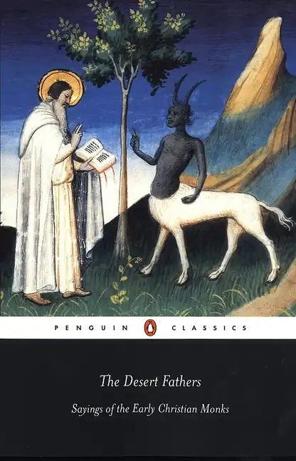 The Desert Fathers: Sayings of the Early Christian Monks - Paperback