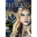 Elwyn: Heir of the Eudaimonians, Book One - Hardcover