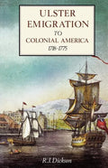 Ulster Emigration to Colonial America, 1718-1785 - Paperback