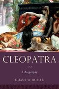 Cleopatra: A Biography - Paperback