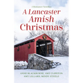 A Lancaster Amish Christmas: 4 Romance Novellas - Library Binding