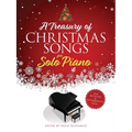 A Treasury of Christmas Songs for Solo Piano: For Beginner & Intermediate Level - Paperback