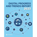 Digital Progress and Trends Report 2023 - Paperback