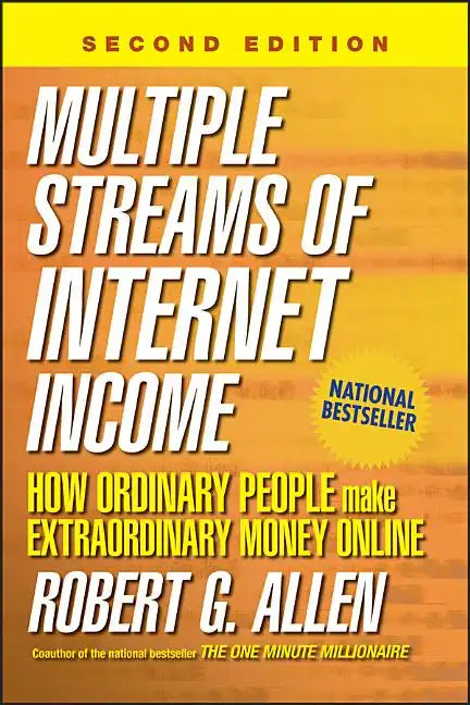 Multiple Streams of Internet Income: How Ordinary People Make Extraordinary Money Online - Hardcover