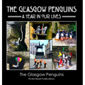 The Glasgow Penguins: A Year In Our Lives - Hardcover