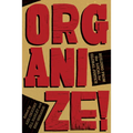 Organize!: Building from the Local for Global Justice - Paperback