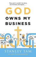 God Owns My Business: They Said It Couldn't Be Done, But Formally and Legally... - Paperback
