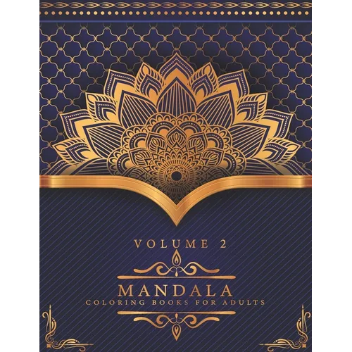 Mandala Coloring Books For Adults Volume 2: Beautiful Mandalas for Stress Relief and Relaxation,50 Mandalas for Stress-Relief - Paperback