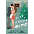 The Thief Who Saved Christmas - Paperback