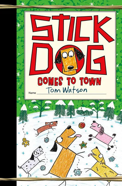 Stick Dog Comes to Town: A Christmas Holiday Book for Kids - Hardcover
