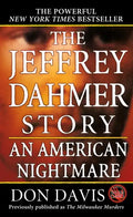 The Jeffrey Dahmer Story: An American Nightmare - Paperback