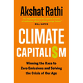 Climate Capitalism: Winning the Race to Zero Emissions and Solving the Crisis of Our Age - Hardcover