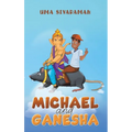 Michael and Ganesha - Hardcover