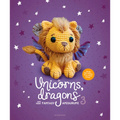 Unicorns, Dragons and More Fantasy Amigurumi 3: Bring 14 Wondrous Characters to Life! - Paperback