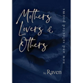 Mothers, Lovers & Others: New and Selected Poems - Paperback