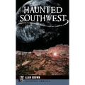 Haunted Southwest - Hardcover