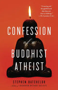 Confession of a Buddhist Atheist - Paperback