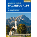 Walking in the Bavarian Alps: 70 Mountain Walks and Treks in Southern Germany - Paperback