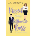 Kissed By My Billionaire Boss - Paperback