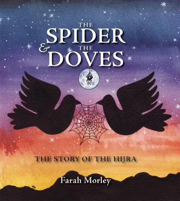 The Spider & the Doves: The Story of the Hijra - Hardcover