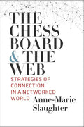 The Chessboard and the Web: Strategies of Connection in a Networked World - Paperback