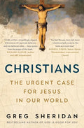 Christians: The Urgent Case for Jesus in Our World - Paperback