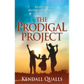 The Prodigal Project: Hope for American Families - Paperback