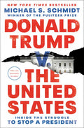 Donald Trump V. the United States: Inside the Struggle to Stop a President - Paperback