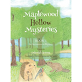 Maplewood Hollow Mysteries: An Invitation to Mystery (Book 1) - Hardcover