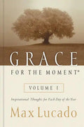 Grace for the Moment Volume I, Hardcover: Inspirational Thoughts for Each Day of the Year (a 365-Day Devotional) 1 - Hardcover