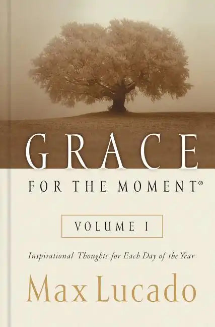 Grace for the Moment Volume I, Hardcover: Inspirational Thoughts for Each Day of the Year (a 365-Day Devotional) 1 - Hardcover