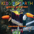 KIDS ON EARTH Wildlife Adventures - Explore The World Keel-Billed Toucan - Costa Rica - Paperback